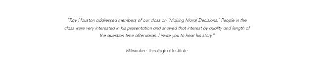 Milwaukee Theological Institution Testimonial - Ray Houston Mr Determined
